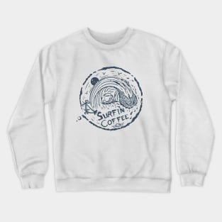 surfin coffee Crewneck Sweatshirt